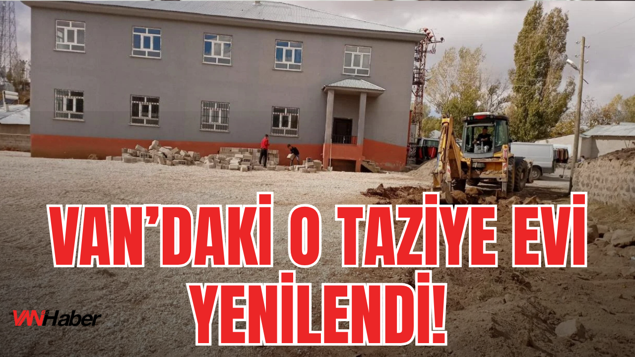 Erciş Karlıyayla Mahallesi'ndeki Taziye Evi Yeniledi!