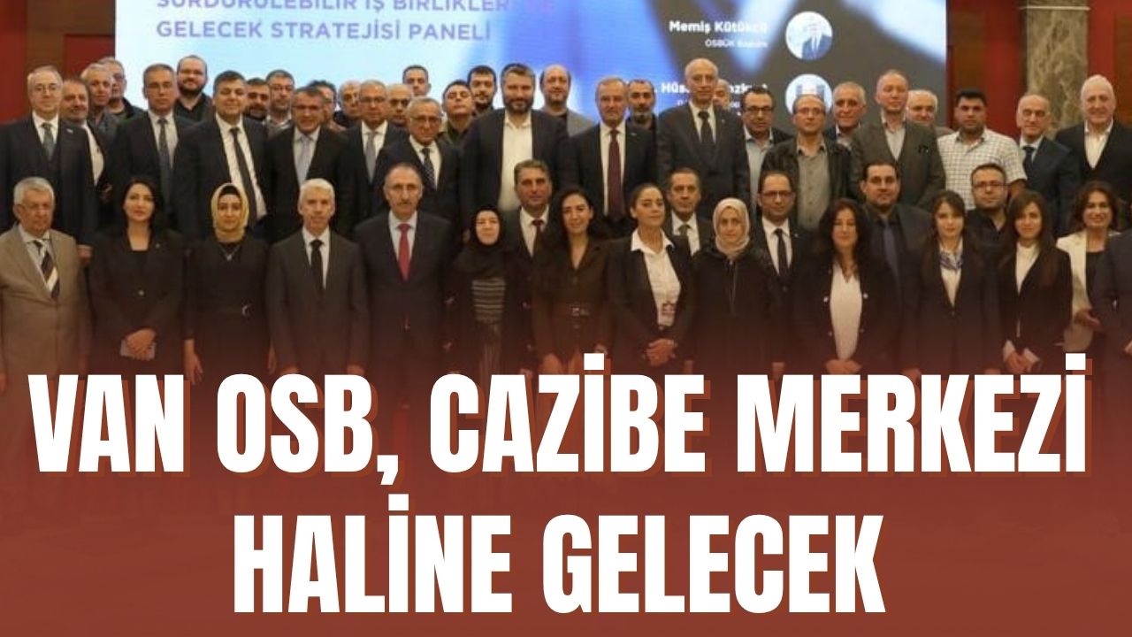 Başkan Memet Aslan: "Van, Türkiye'nin Üretim Üssü Olma Yolunda"