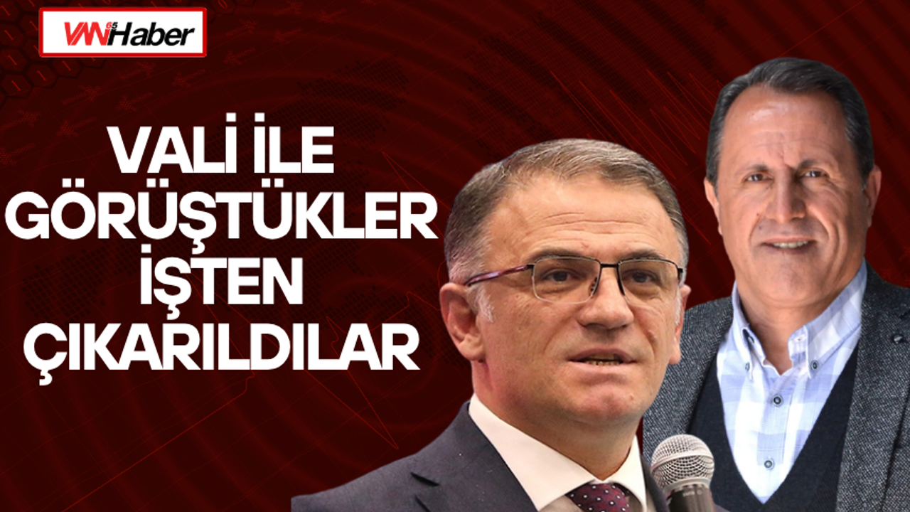 Van’da Şok İddia! İşçiler Valiyle Görüştüler Diye İşten Çıka