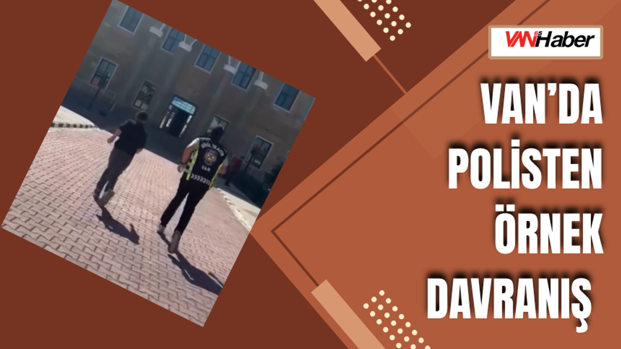 Van’da Polisten Örnek Davranış: Öğrenci Sınava Yetiştirildi