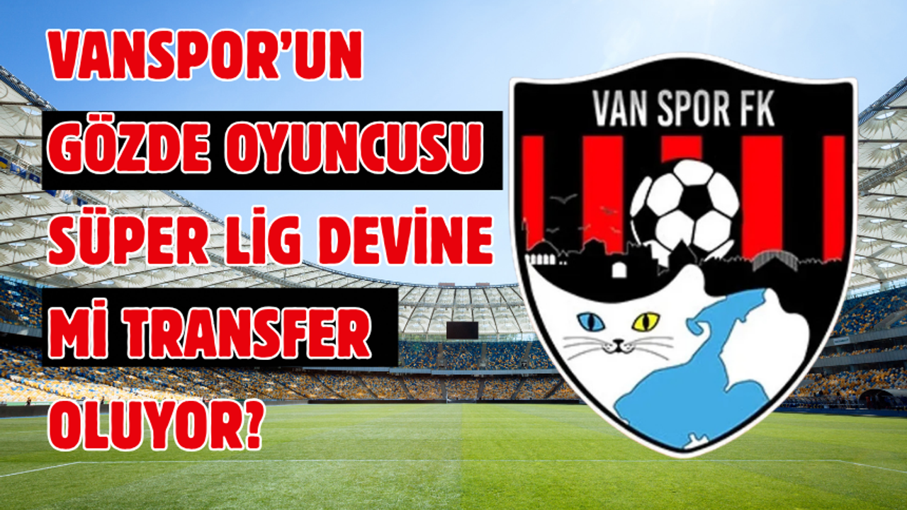 Vanspor'un Gözde  Oyuncusu Ensar Çavuşoğlu Süper Lig Ekibine