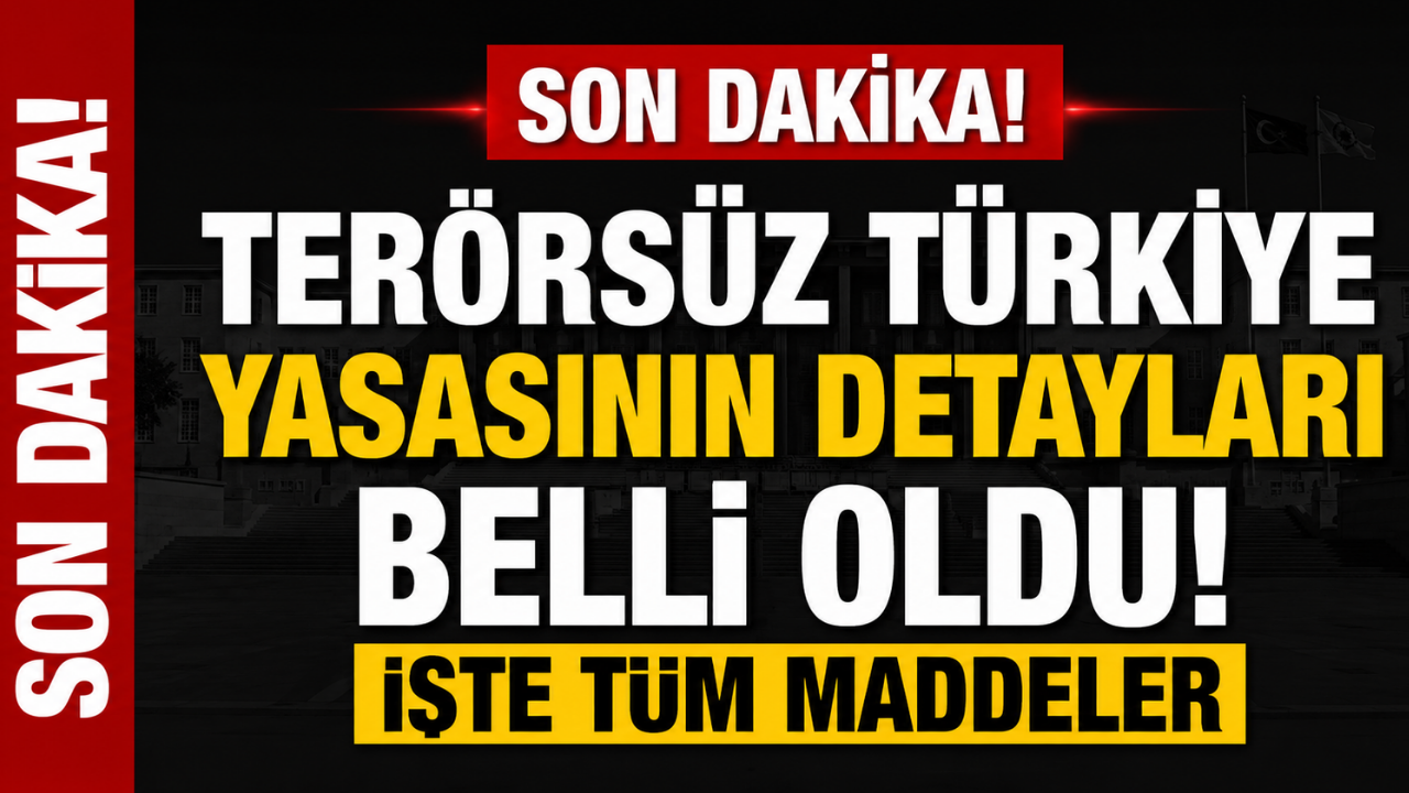 AK Parti'den 'Terörsüz Türkiye' İçin Tarihi Adım! 12 Maddelik Teklif Meclis'te