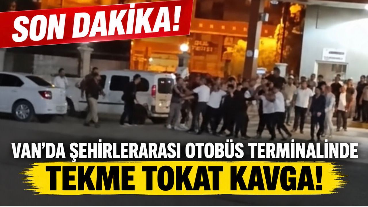 Van'da şehirlerarası otobüs terminalinde tekme tokat kavga!