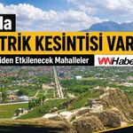 Van’da Elektrik Kesintisi Alarmı! Bu Mahallelerde Yaşayanlar Dikkat