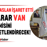 Van OSB Başkanı Aslan'dan Dikkat Çeken Açıklama: “Tarihi Bir Adım”