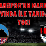 Vanspor’da İlk Yarıda Gol Çıkmadı!