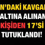 Van’ın Muradiye İlçesindeki Kavgada Gözaltına Alınan 34 Kişiden 17’si Tutuklandı!
