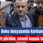 Gülistan Doku dosyasında korkunç itiraf: “Cesedi bagaja taşıdık!”
