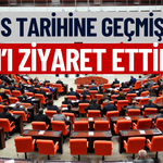 Meclis tarihine geçmişlerdi: Van’ı ziyaret ettiler!