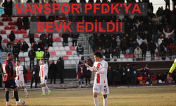 Vanspor PFDK'ya sevk edildi!