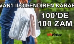 Van’ı ilgilendiren karar! Yüzde 100 zam!