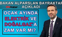 Bakan Bayraktar açıkladı!  Ocak ayında enerjiye zam var mı?