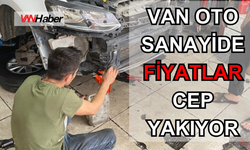 Aman Aracınız Bozulmasın!  Van Oto Sanayide Fiyatlar Cep Yakıyor