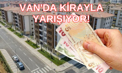 Van'da Kirayla Yarışıyor!