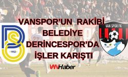 Vanspor’un rakibinde işler karıştı