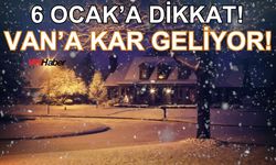 6 Ocak'a dikkat! Van’a Kar Geliyor!