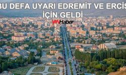 Bu Defa Uyarı Edremit ve Erciş İçin Geldi (10 Ocak)