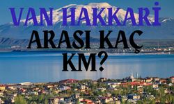 Van Hakkari Arası Kaç Km?