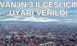 Van’ın 3 ilçesi dikkat! 2 Şubat 2025’te uygulanacak!