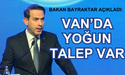 Enerji Bakanı Açıkladı! Van’da yoğun talep var!