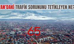 Van’daki Trafik Sorununu Tetikleyen Ne? YİKOB Müdürü Özşahin Açıkladı!