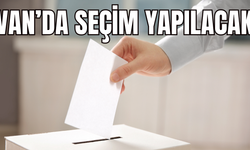 Van'da seçim heyecanı! Yarın 2 Mart 2025'te O Mahallelere Sandıklar kurulacak