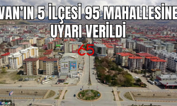 Van’ın 5 ilçesi 95 mahallesi etkilenecek. 23 Mart 2025’e dikkat!