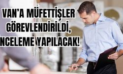 İçişleri Bakanı Açıkladı! Van'a müfettişler görevlendirildi!