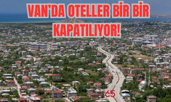 Van’da Oteller Bir Bir Kapatılıyor!