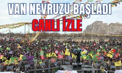 Van'da nevruz başladı! CANLI YAYIN İZLE!