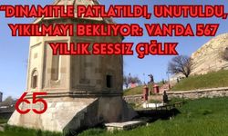 “Dinamitle Patlatıldı, Unutuldu, Yıkılmayı Bekliyor: Van'da 567 Yıllık Sessiz Çığlık!”