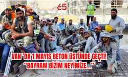 Van’da Bayram Sessiz Geçti: İşçiler 1 Mayıs’ta da İş Başında