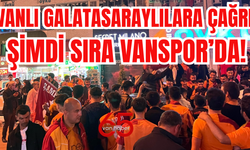 Vanlı Galatasaraylılara Çağrı: Şimdi Sıra Vanspor’da
