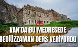 Van’da Bediüzzaman’ın Ders Verdiği Medrese Hâlâ Ayakta!