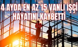 Vanlı İşçiler  Gurbette Bir Bir Hayatını Kaybediyor!