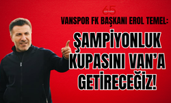 Vanspor FK Başkanı Temel'den önemli açıklama: Şampiyonluk kupasını Van'a getireceğiz!