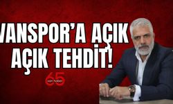 Vanspor’a Açık Açık Tehdit! Akılları varsa gelmesinler!