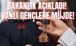 Bakanlık açıkladı! Vanlı Gençler ve Emeklilere Büyük Müjde!