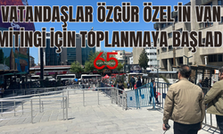 Vatandaşlar Özgür Özel’in Van Mitingi İçin Toplanmaya Başladı