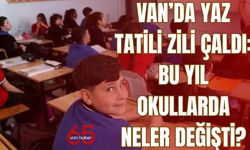 Van’da Sınıflar Boşalıyor: Tatil Başladı, Ama Asıl Sürpriz Yeni Dönemde!