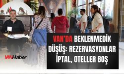 Savaşın Etkisi Van’a Sıçradı: Turizmde Rezervasyon Krizi