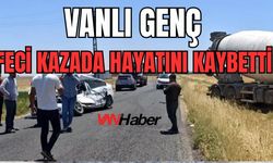 Vanlı Genç Feci Kazada Öldü!