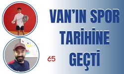 Van’ın Spor Tarihine Geçti