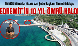 Van Gölü’nde Tehlike Büyüyor: Edremit’in 10 yılı kaldı!