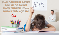 Vanlı Öğrenciler Dikkat! Bunları Okumadan Sınava Girmeyin!