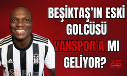 Vanspor’un Radarında Beşiktaş’ın Eski Yıldızı Var