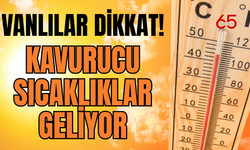 Van’da Termometreler 27°C’ye Dayanacak