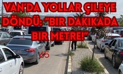Van’da Yollar Çileye Döndü: “Bir Dakikada Bir Metre!”