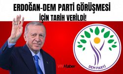 DEM Parti’den Çarpıcı Açıklama: Erdoğan’la Görüşme Tarihi Netleşti!