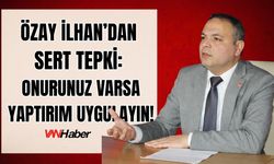 Özay İlhan’dan Sert Tepki: “Onurunuz Varsa İsrail’e Yaptırım Uygulayın!”